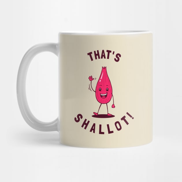 That's Shallot! by dumbshirts